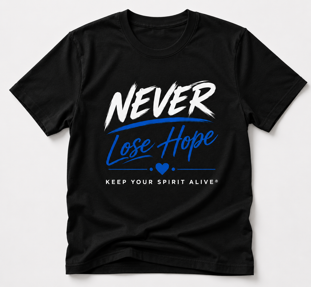 Black Never Lose Hope T-shirt with white and blue Keep Your Spirit Alive design