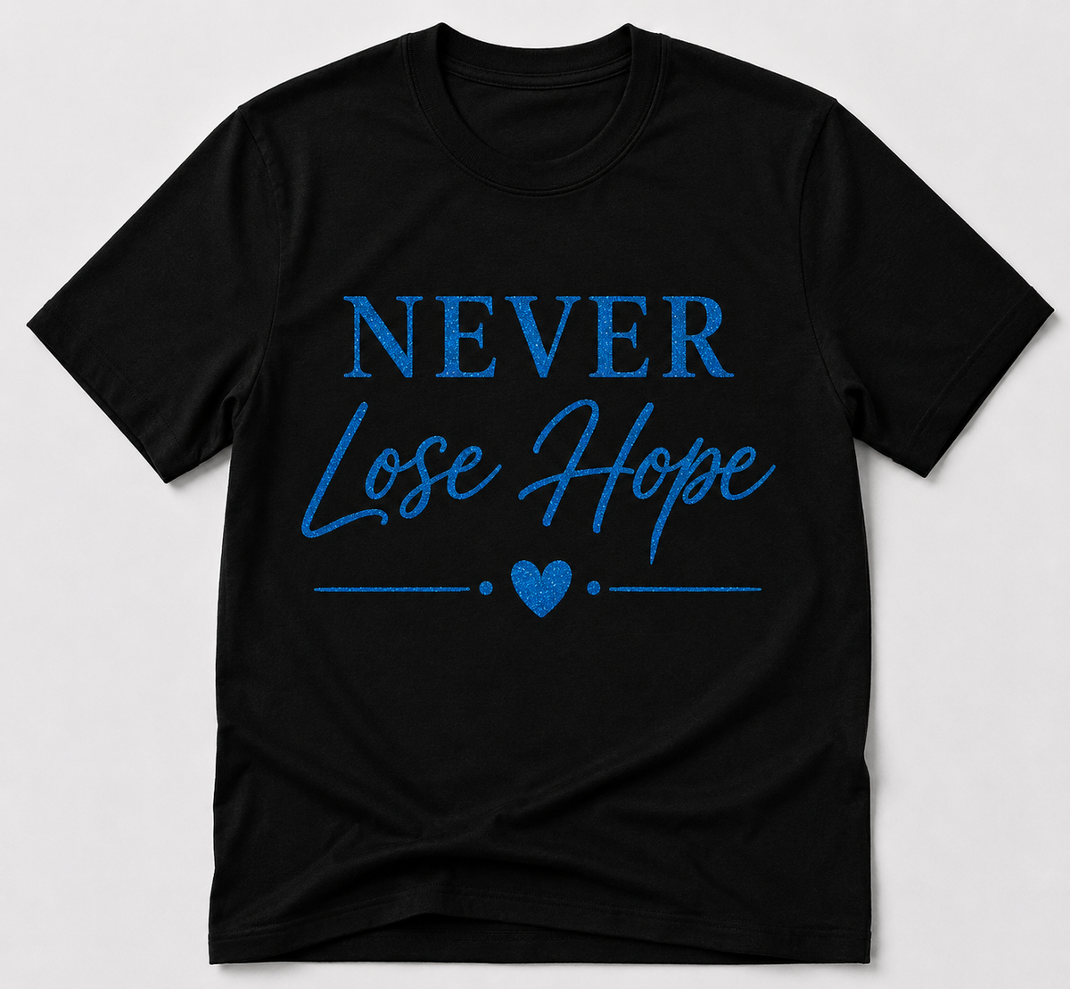 Black Never Lose Hope T-shirt with sparkling electric blue vinyl lettering and heart detail.